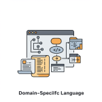 Domain-Specific Languages (DSLs)
