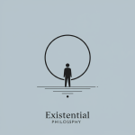 Existential Philosophy