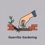 Guerrilla Gardening