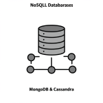 NoSQL Databases (MongoDB, Cassandra)
