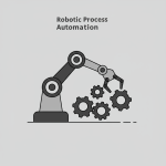 Robotic Process Automation